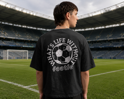 WHAT'S LIFE WITHOUT FOOTIE short sleeved t-shirt
