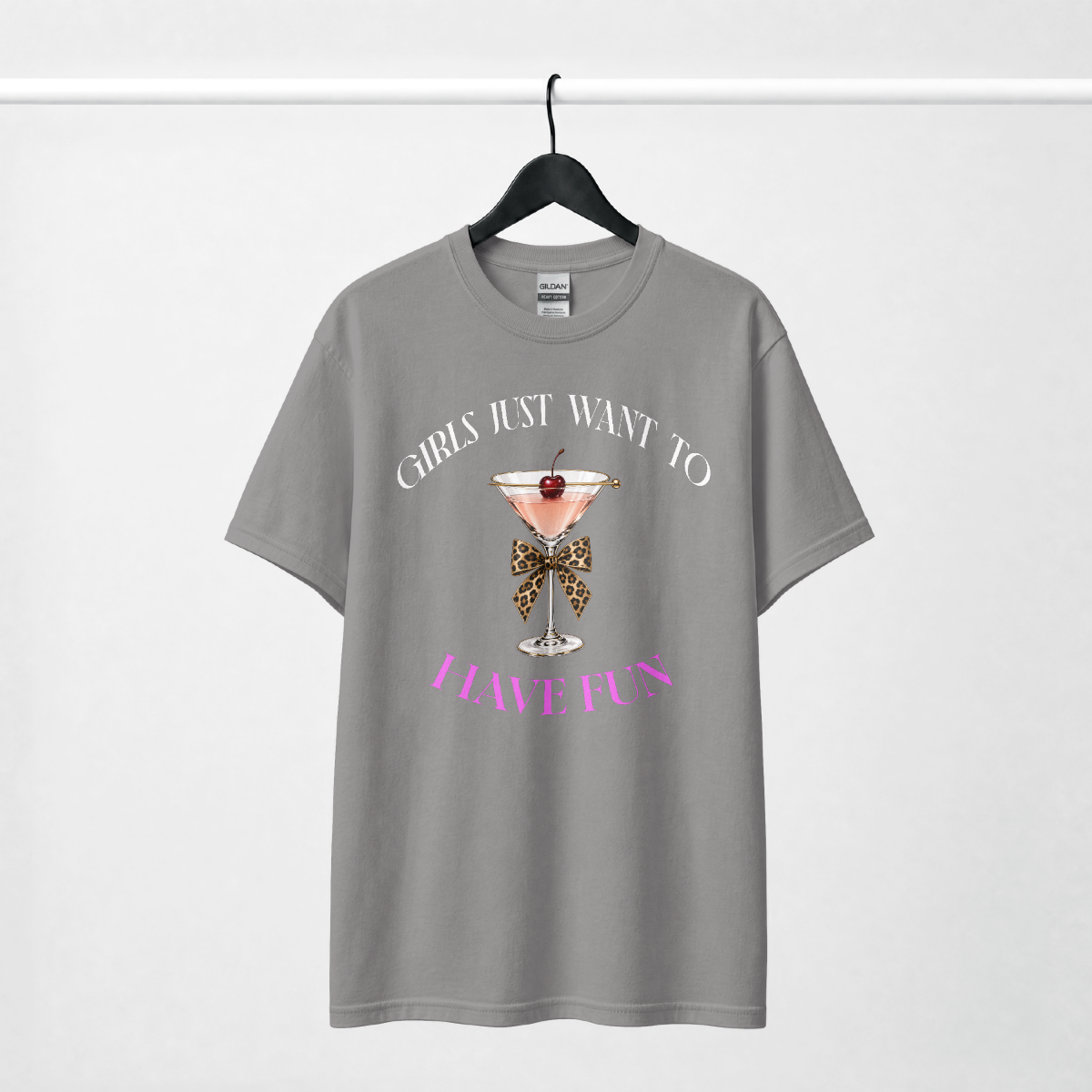 GIRLS JUST WANT TO HAVE FUN t-shirts