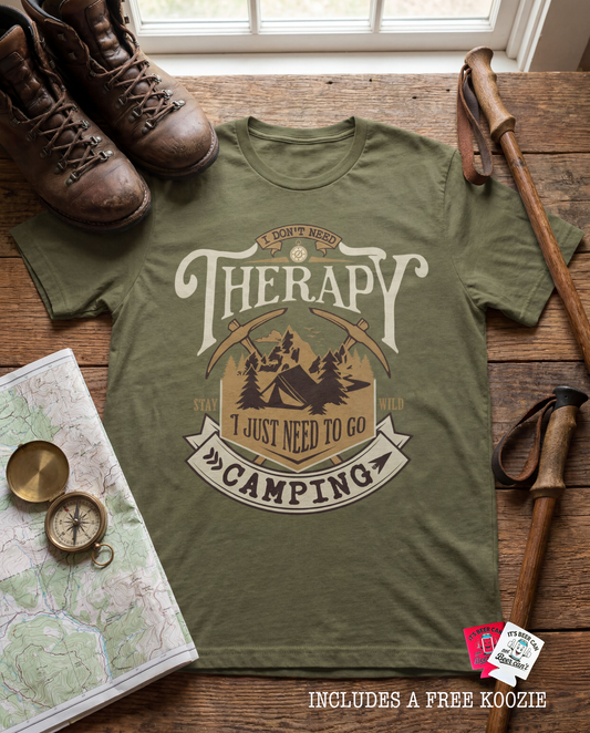 NEED THERAPY t-shirt (+ FREE KOOZIE)